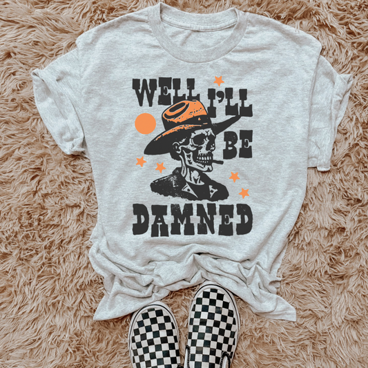 The Branded Roan - I’ll Be Damned Tee