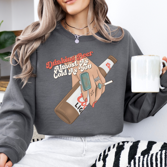 The Branded Roan - Drinking Beer Almost As Cold As You Crewneck